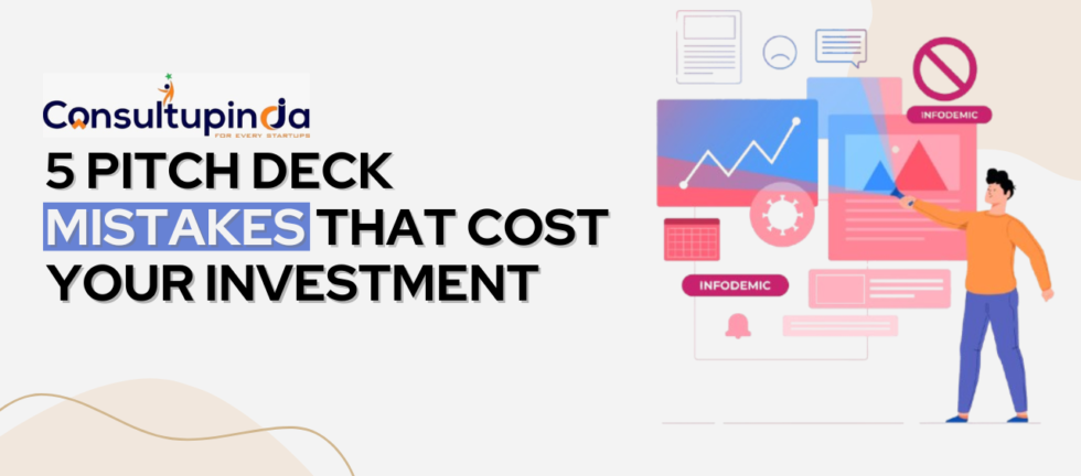 5 Pitch deck mistakes that cost your investments