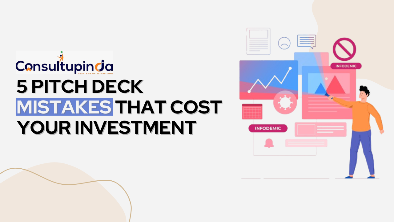 5 Pitch deck mistakes that cost your investments